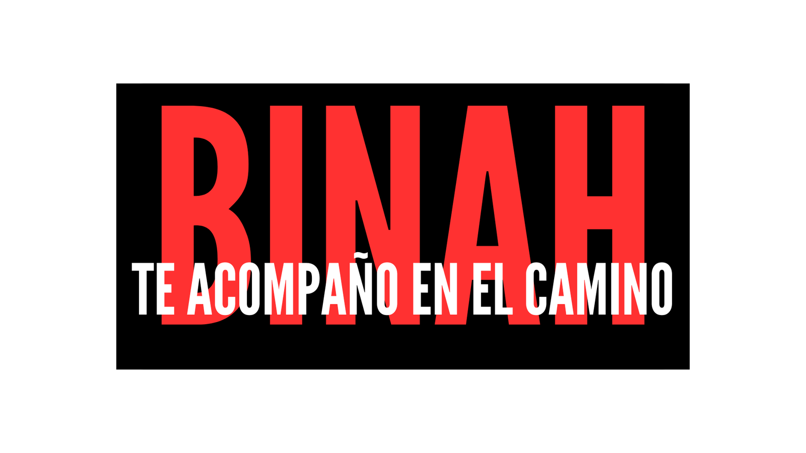 BINAH, Te acompaño en el Camino